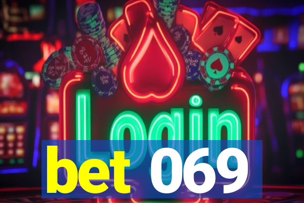 bet 069